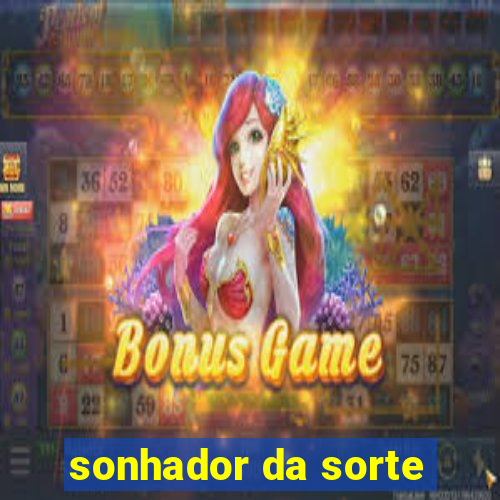 sonhador da sorte